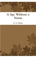 Spy Without a Name