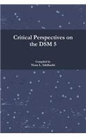 Critical Perspectives on the DSM 5