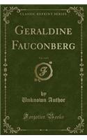 Geraldine Fauconberg, Vol. 2 of 3 (Classic Reprint)