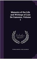 Memoirs of the Life and Writings of Luis De Camoens, Volume 1: (English)