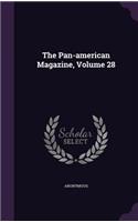 The Pan-American Magazine, Volume 28