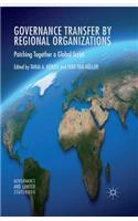 Governance Transfer by Regional Organizations