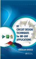 RF Circuit Design Techniques for MF-UHF Applications