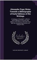 Alexander Pope; Notes Towards a Bibliography of Early Editions of His Writings