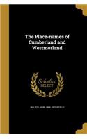 The Place-names of Cumberland and Westmorland