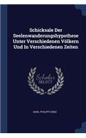 Schicksale Der Seelenwanderungshypothese Unter Verschiedenen Völkern Und In Verschiedenen Zeiten