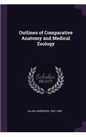 Outlines of Comparative Anatomy and Medical Zoology