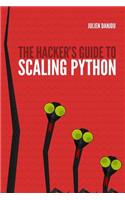 Hacker's Guide to Scaling Python
