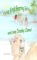 Three Kings Bearing Gifts and One Cranky Camel