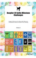 Beaglier 20 Selfie Milestone Challenges Beaglier Milestones for Memorable Moments, Socialization, Indoor & Outdoor Fun, Training Volume 3