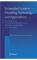 Embedded Systems -- Modeling, Technology, and Applications: Proceedings of the 7th International Workshop Held at Technische Universität Berlin, June 26/27, 2006