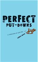 Perfect Put-Downs: A Collection of Acid Wit(English)