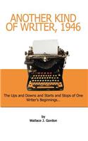 Another Kind of Writer, 1946