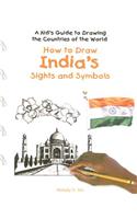 How to Draw India's Sights and Symbols