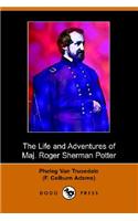 The Life and Adventures of Maj. Roger Sherman Potter