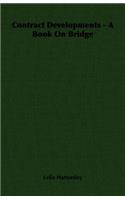 Contract Developments - A Book on Bridge