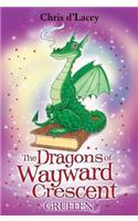 The Dragons Of Wayward Crescent: Gruffen