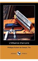 L'Influence D'Un Livre (Dodo Press)