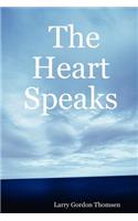 The Heart Speaks