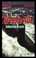 USS Greenvillesubmarine Disaster
