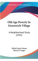 Old Age Poverty In Greenwich Village