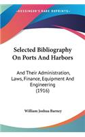 Selected Bibliography On Ports And Harbors