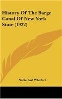 History Of The Barge Canal Of New York State (1922)