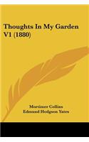 Thoughts In My Garden V1 (1880)
