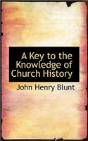 A Key to the Knowledge of Church History