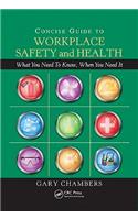 Concise Guide to Workplace Safety and Health