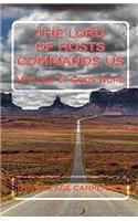 Lord of Hosts Commands Us