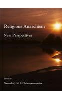 Religious Anarchism: New Perspectives