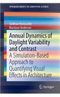 Annual Dynamics of Daylight Variability and Contrast