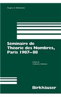 Séminaire de Théorie Des Nombres, Paris 1987-88