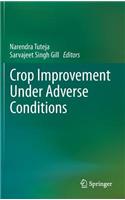 Crop Improvement Under Adverse Conditions