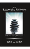 The Responsive Universe: Meditations and Daily Life Practices(English)