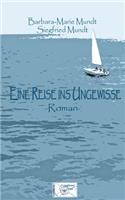 Eine Reise ins Ungewisse