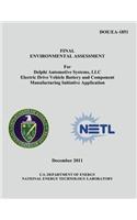 Final Environmental Assessment for Delphi Automotive Systems, LLC Electric Drive Vehicle Battery and Component Manufacturing Initiative Application (DOE/EA-1851)