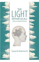Light Within Us All: Life Lessons Through Self-Discovery