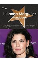 The Julianna Margulies Handbook - Everything You Need to Know about Julianna Margulies