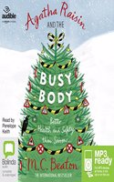 Agatha Raisin and the Busy Body: (21 Agatha Raisin)