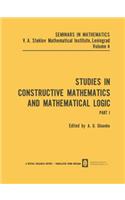 Studies in Constructive Mathematics and Mathematical Logic