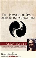 Power of Space and Reincarnation