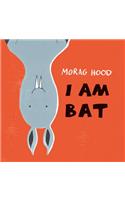 I Am Bat