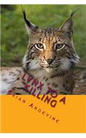 Lynx to a Killing