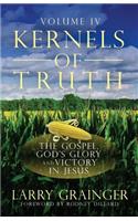 Kernels of Truth - Volume 4