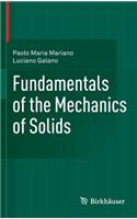 Fundamentals of the Mechanics of Solids