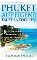 Phuket auf eigene Faust entdecken