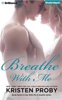 Breathe with Me