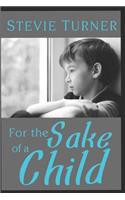 For the Sake of a Child
